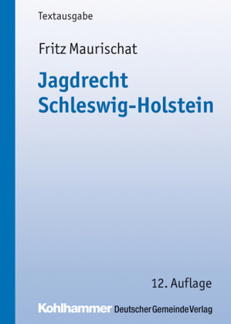 Jagdrecht (LJagdR) Schleswig-Holstein