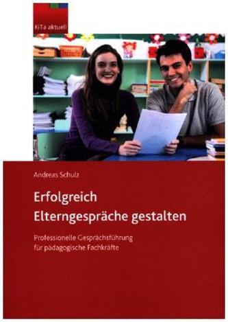Erfolgreich Elterngespräche gestalten