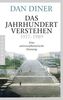 Das Jahrhundert verstehen