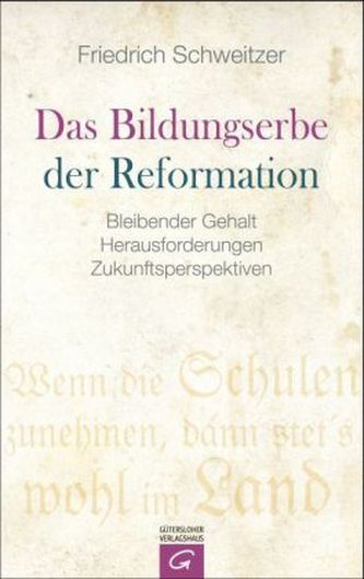 Das Bildungserbe der Reformation