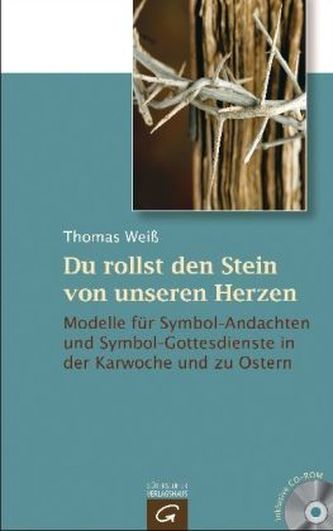 Du rollst den Stein von unseren Herzen, m. CD-ROM