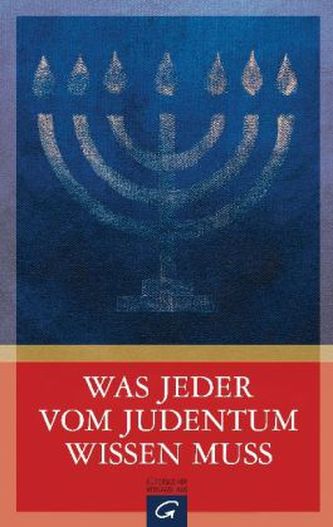 Was jeder vom Judentum wissen muss