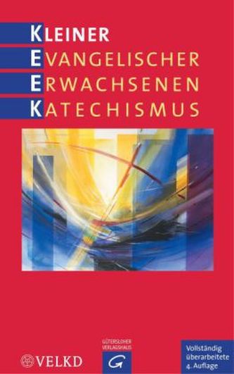 Kleiner Evangelischer Erwachsenenkatechismus Kleiner Evangelischer Erwachsenenkatechismus