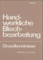 Handwerkliche Blechbearbeitung