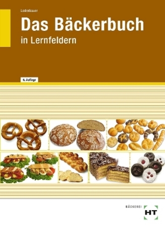 Das Bäckerbuch in Lernfeldern