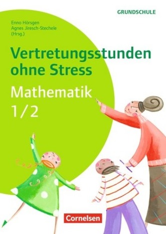 Vertretungsstunden ohne Stress Mathematik 1/2