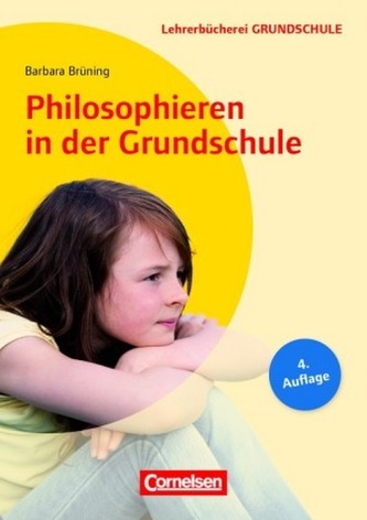 Philosophieren in der Grundschule