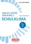 Schule leiten von A bis Z - Schulklima