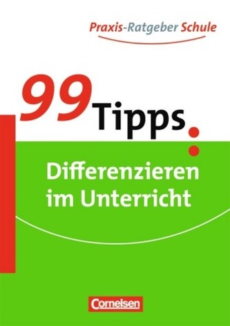 99 Tipps: Differenzieren im Unterricht