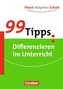 99 Tipps: Differenzieren im Unterricht