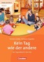 Kein Tag wie der andere