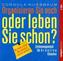Organisieren Sie noch oder leben Sie schon?, 2 Audio-CDs