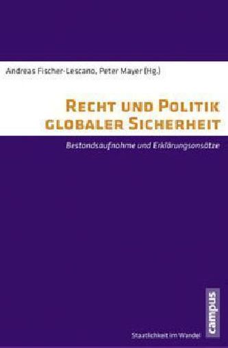 Recht und Politik globaler Sicherheit