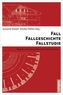 Fall - Fallgeschichte - Fallstudie