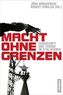 Macht ohne Grenzen