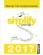 Simplify your day, Tagesabreißkalender 2017