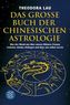 Das große Buch der chinesischen Astrologie