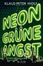 Neongrüne Angst