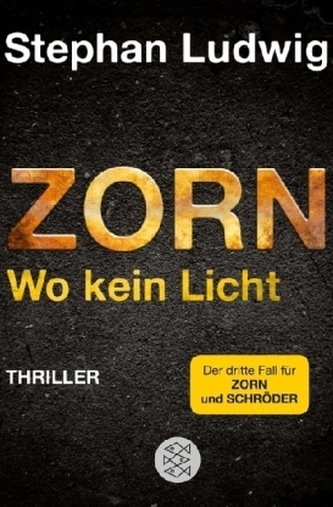 Zorn - Wo kein Licht