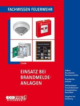 Einsatz bei Brandmeldeanlagen