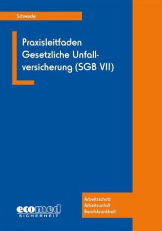 Praxisleitfaden Gesetzliche Unfallversicherung (SGB VII)