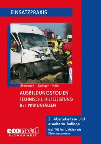 Technische Hilfeleistung bei PKW-Unfällen, Ausbildungsfolien, CD-ROM