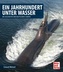 Ein Jahrhundert unter Wasser