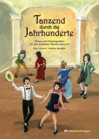Tanzend durch die Jahrhunderte, m. Audio-CD