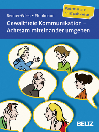 Gewaltfreie Kommunikation - Achtsam miteinander umgehen, Kartenset