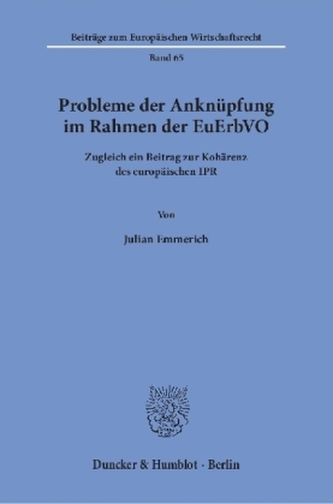 Probleme der Anknüpfung im Rahmen der EuErbVO
