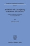 Probleme der Anknüpfung im Rahmen der EuErbVO