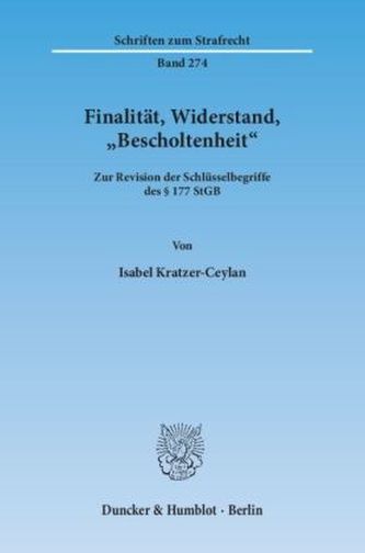 Finalität, Widerstand, 'Bescholtenheit'