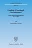 Finalität, Widerstand, 'Bescholtenheit'