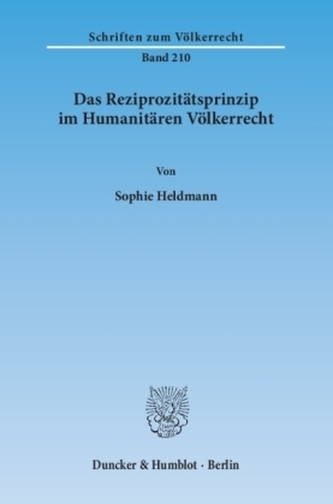 Das Reziprozitätsprinzip im Humanitären Völkerrecht