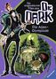 Die unglaublichen Fälle des Dr. Dark - Die Alien-Olympiade