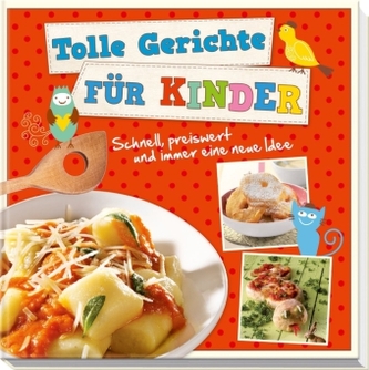Tolle Gerichte für Kinder