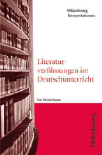 Literaturverfilmungen im Deutschunterricht