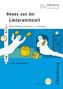 Neues aus der Liederwerkstatt, m. Audio-CD