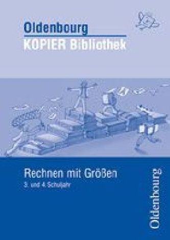 Rechnen mit Größen, 3. und 4. Schuljahr