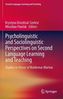 Psycholinguistic and Sociolinguistic Perspectives on Second Language Learning and Teaching
