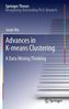 Advances in K-means Clustering