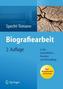 Biografiearbeit in der Gesundheits-, Kranken- und Altenpflege