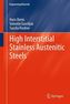 High Interstitial Stainless Austenitic Steels
