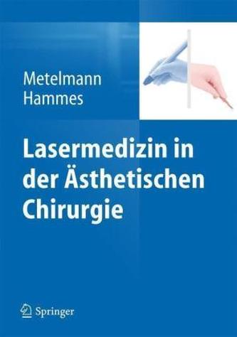 Lasermedizin in der Ästhetischen Chirurgie