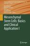 Mesenchymal Stem Cells - Basics and Clinical Application. Vol.1