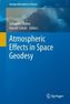 Atmospheric Effects in Space Geodesy