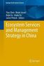 Ecosystem Services and Management Strategy in China