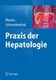 Praxis der Hepatologie