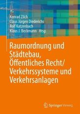 Raumordnung und Städtebau, Öffentliches Baurecht / Verkehrssysteme und Verkehrsanlagen