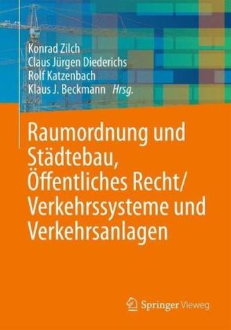 Raumordnung und Städtebau, Öffentliches Baurecht / Verkehrssysteme und Verkehrsanlagen